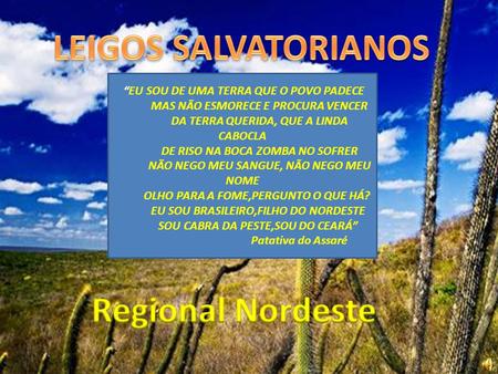 LEIGOS SALVATORIANOS Regional Nordeste