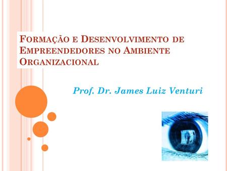 Prof. Dr. James Luiz Venturi