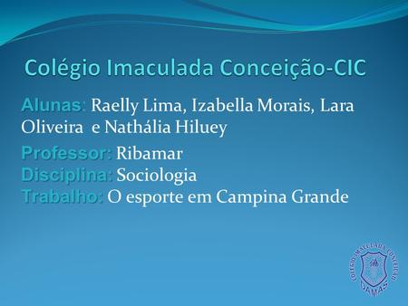 Colégio Imaculada Conceição-CIC