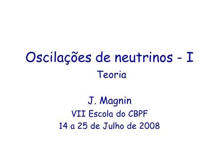 Oscilações de neutrinos - I Teoria