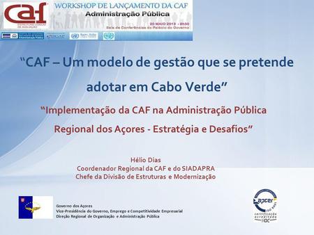 “CAF – Um modelo de gestão que se pretende adotar em Cabo Verde”