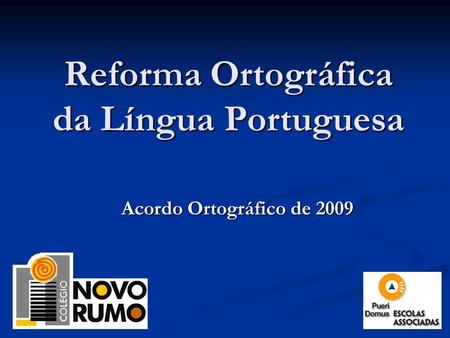 Reforma Ortográfica da Língua Portuguesa