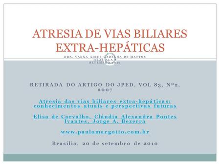 ATRESIA DE VIAS BILIARES EXTRA-HEPÁTICAS