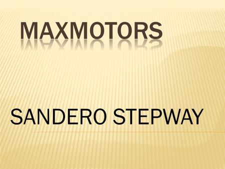 MAXMOTORS SANDERO STEPWAY.