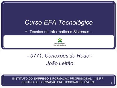 Curso EFA Tecnológico - Técnico de Informática e Sistemas -