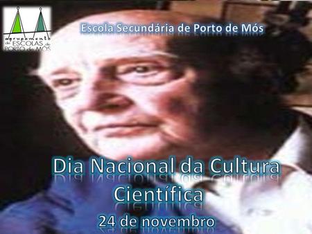 Escola Secundária de Porto de Mós Dia Nacional da Cultura Científica