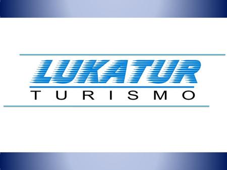 A Lukatur tem por objetivo ser reconhecida por nossos clientes como a