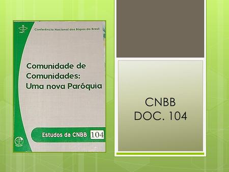 CNBB DOC. 104.