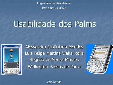 Usabilidade dos Palms Alessandro Justiniano Mendes