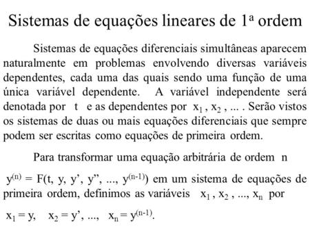 Sistemas de equações lineares de 1a ordem