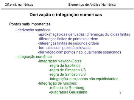 Derivação e integração numéricas