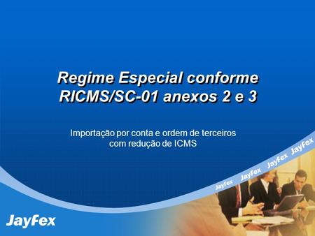 Regime Especial conforme RICMS/SC-01 anexos 2 e 3