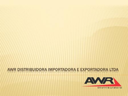 AWR Distribuidora Importadora e Exportadora Ltda