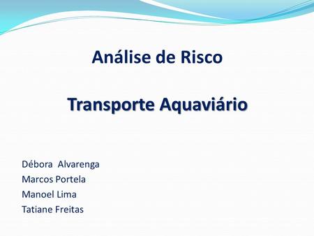 Análise de Risco Transporte Aquaviário