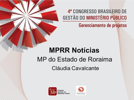 MPRR Notícias MP do Estado de Roraima Cláudia Cavalcante.