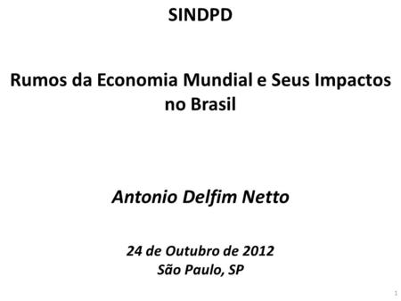 Rumos da Economia Mundial e Seus Impactos no Brasil