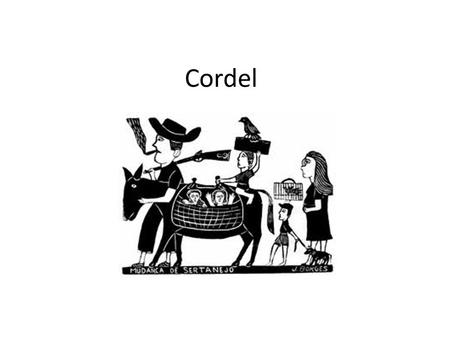 Cordel.