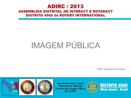 ADIRC / 2013 ASSEMBLEIA DISTRITAL DE INTERACT E ROTARACT