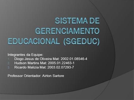 Sistema de Gerenciamento Educacional (SGEDUC)
