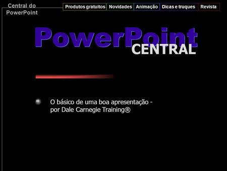 PowerPoint PowerPoint CENTRAL