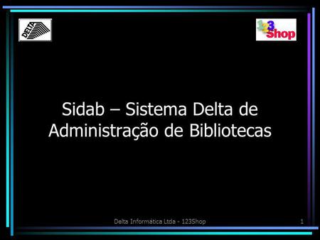 Sidab – Sistema Delta de Administração de Bibliotecas