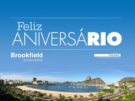 O Rio de Janeiro está vivendo um momento único na sua história. A proposta é celebrar como nunca o aniversário da cidade e gerar um movimento de amor.