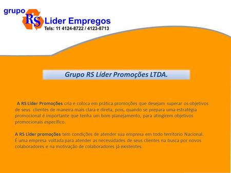 Grupo RS Líder Promoções LTDA.