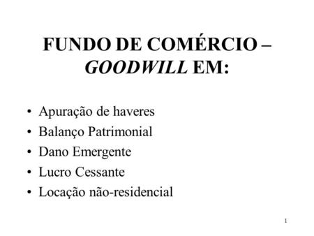 FUNDO DE COMÉRCIO – GOODWILL EM: