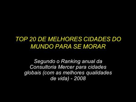 TOP 20 DE MELHORES CIDADES DO MUNDO PARA SE MORAR