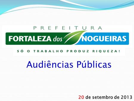 Audiências Públicas 20 de setembro de 2013.