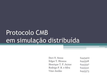 Protocolo CMB em simulação distribuída