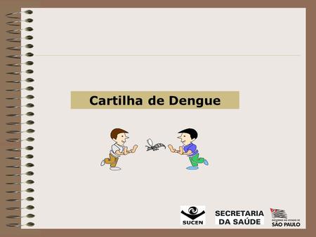 Cartilha de Dengue.