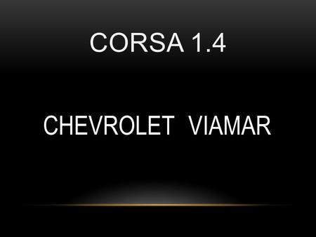 CORSA 1.4 CHEVROLET VIAMAR.