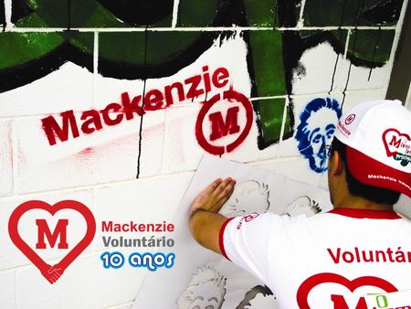 Mackenzie Voluntário O Mackenzie Voluntário (MV) é um projeto socioeducacional coordenado pelo Mackenzie que promove ações concretas de apoio ao ser humano,