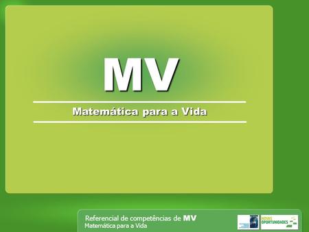 MV Matemática para a Vida.