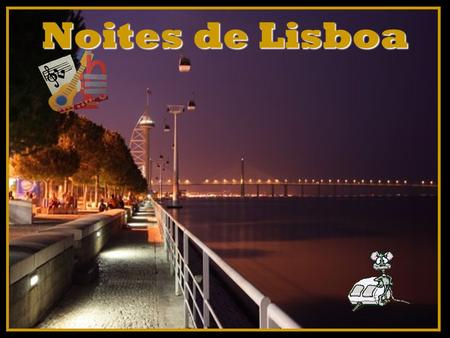 Noites de Lisboa.
