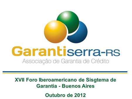 XVII Foro Iberoamericano de Sisgtema de Garantia - Buenos Aires