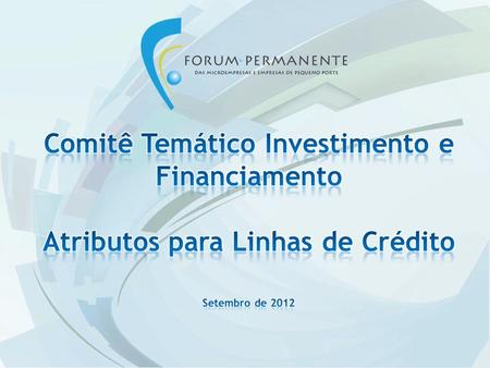 Comitê Temático Investimento e Financiamento