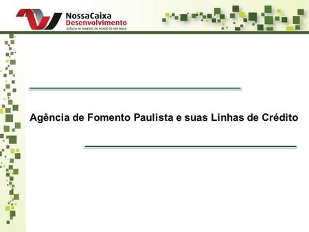 Agência de Fomento Paulista e suas Linhas de Crédito