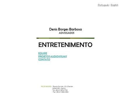 ENTRETENIMENTO Denis Borges Barbosa Português - English ADVOGADOS