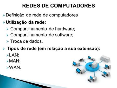 REDES DE COMPUTADORES Definição de rede de computadores