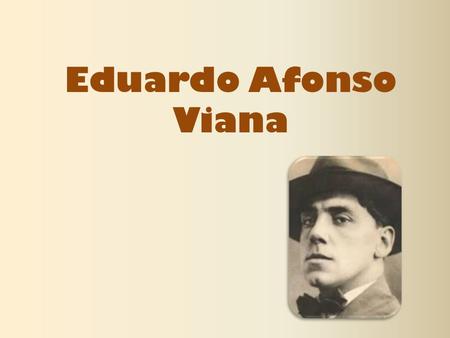 Eduardo Afonso Viana.