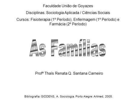 As Famílias Faculdade União de Goyazes