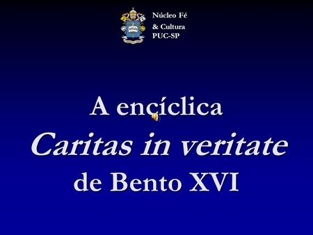 A encíclica Caritas in veritate de Bento XVI