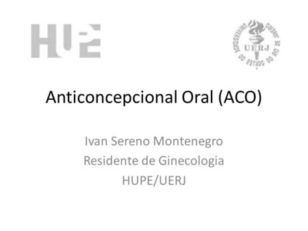 Anticoncepcional Oral (ACO)