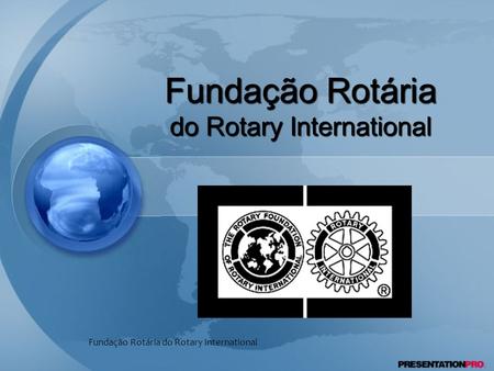 Fundação Rotária do Rotary International