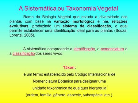 A Sistemática ou Taxonomia Vegetal
