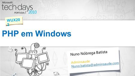 PHP em Windows WUX202 Nuno Nóbrega Batista Adminsaude