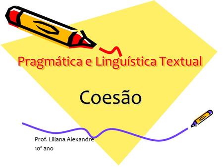 Pragmática e Linguística Textual