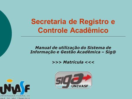 Secretaria de Registro e Controle Acadêmico